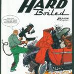 Hard Boiled #001, 002, 003 Frank Miller